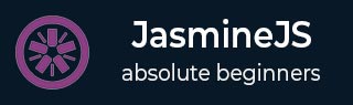 JasmineJS 教程