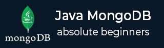 Java 和 MongoDB 教程