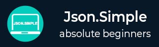 JSON.simple 教程